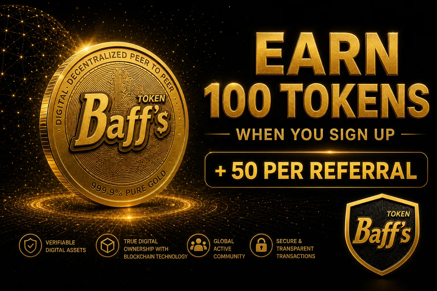 Earn 100 tokens when you sign up and 50 more for each referral